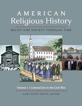 portada American Religious History: Belief and Society Through Time [3 Volumes] (en Inglés)