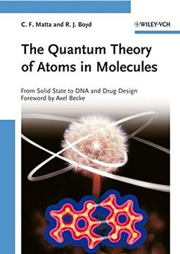 portada The Quantum Theory of Atoms in Molecules: From Solid State to dna and Drug Design (in English)