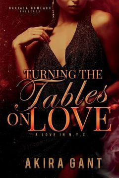 portada Turning the Tables on Love: A Love in N.Y.C. (en Inglés)