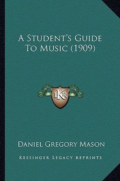 portada a student's guide to music (1909) (en Inglés)