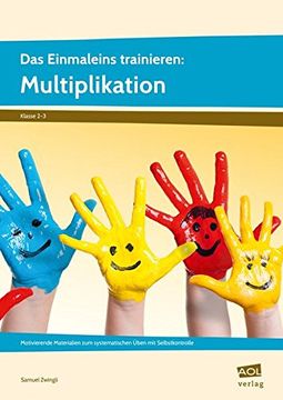 portada Das Einmaleins Trainieren: Multiplikation Motivierende Materialien zum Systematischen Üben mit Selbstkontrolle (2. Und 3. Klasse) (in German)