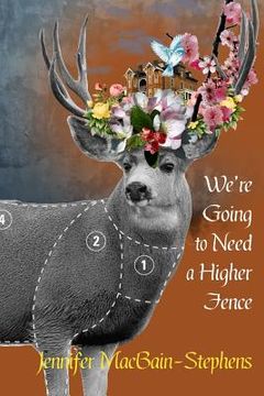 portada We're Going to Need a Higher Fence (en Inglés)
