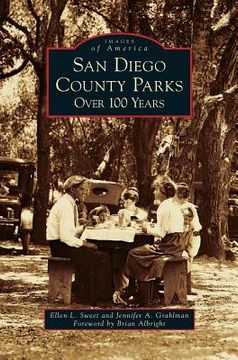 portada San Diego County Parks: Over 100 Years (en Inglés)