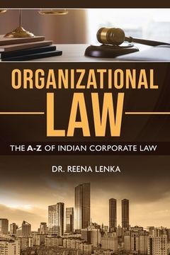 portada Organizational Law: The A-Z of Indian Corporate Law (en Inglés)