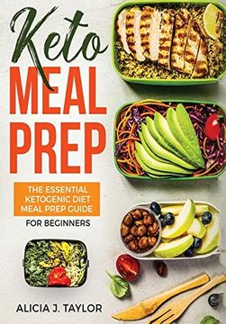 portada Keto Meal Prep: The Essential Ketogenic Meal Prep Guide for Beginners (30 Days Meal Prep) (en Inglés)