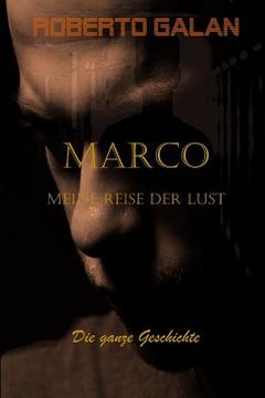 portada Marco Meine Reise Der Lust: Die Ganze Geschichte (in German)