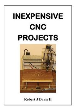 portada Inexpensive CNC Projects: build your own CNC machine (en Inglés)