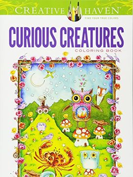 portada Creative Haven Curious Creatures Coloring Book (Creative Haven Coloring Books) (in English)