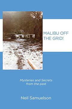 portada Malibu off the Grid! Mysteries and Secrets From the Past (en Inglés)