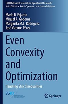 portada Even Convexity and Optimization: Handling Strict Inequalities (en Inglés)