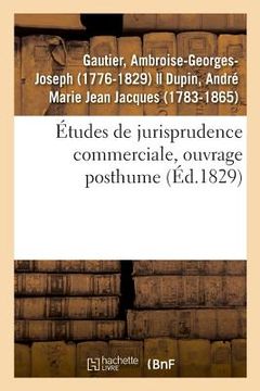 portada Études de Jurisprudence Commerciale, Ouvrage Posthume (in French)