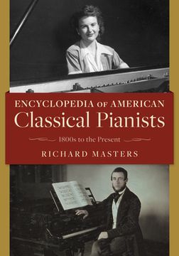 portada Encyclopedia of American Classical Pianists: 1800s to the Present (en Inglés)