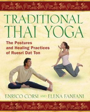 portada Traditional Thai Yoga: The Postures and Healing Practices of Ruesri dat Ton: The Postures and Healing Practices of Ruesri Dadtonq (in English)