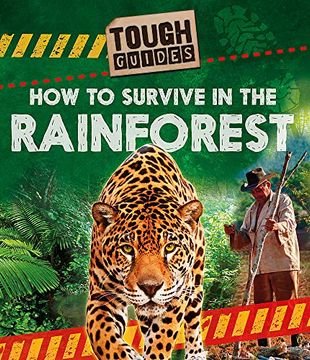 portada How to Survive in the Rainforest (Tough Guides) (en Inglés)