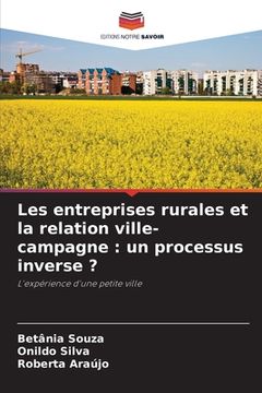 portada Les entreprises rurales et la relation ville-campagne: un processus inverse ? (in French)