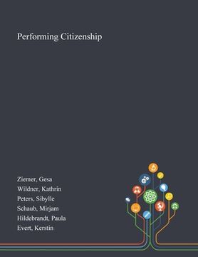 portada Performing Citizenship (en Inglés)