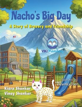 portada Nacho's Big Day: A Story of Bravery and Friendship (en Inglés)