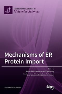 portada Mechanisms of ER Protein Import (en Inglés)
