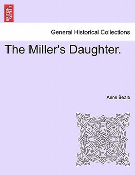 portada the miller's daughter. vol. iii. (en Inglés)