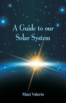 portada A Guide to Our Solar System (en Inglés)