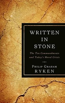 portada written in stone: the ten commandments and today ` s moral crisis