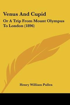 portada venus and cupid: or a trip from mount olympus to london (1896) (en Inglés)