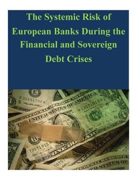 portada The Systemic Risk of European Banks During the Financial and Sovereign Debt Crises (in English)