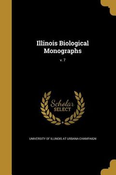 portada Illinois Biological Monographs; v. 7 (in English)