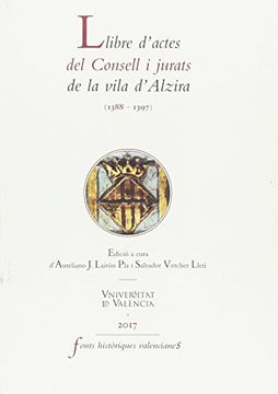 portada Llibre d'actes del Consell i jurats de la vila d'Alzira (1388-1397) (FONTS HISTÒRIQUES VALENCIANES)