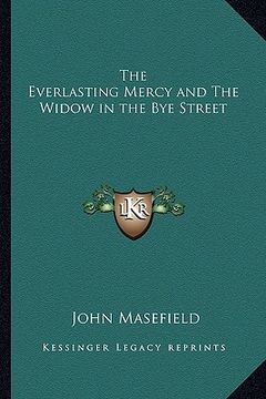 portada the everlasting mercy and the widow in the bye street (en Inglés)