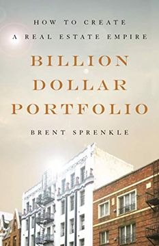 portada Billion Dollar Portfolio: How to Create a Real Estate Empire (en Inglés)