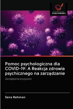 portada Pomoc psychologiczna dla COVID-19: A Reakcja zdrowia psychicznego na zarządzanie (in Polaco)