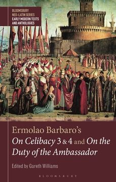 portada Ermolao Barbaro's on Celibacy 3 and 4 and on the Duty of the Ambassador (en Inglés)