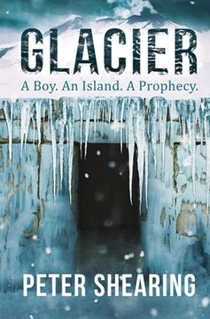 portada Glacier: A Boy. An Island. A Prophecy. (in English)