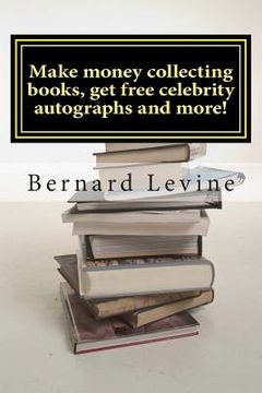 portada Make money collecting books, get free celebrity autographs and more! (en Inglés)