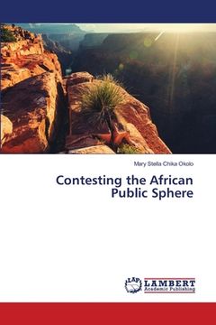 portada Contesting the African Public Sphere (en Inglés)