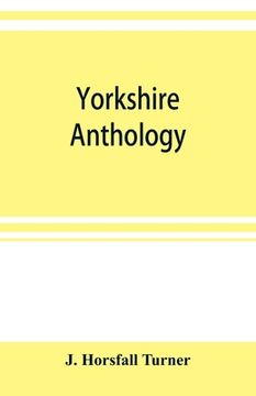 portada Yorkshire anthology: ballads & songs ancient & modern, (with several hundred real epitaphs, ) covering a period of a thousand years of York