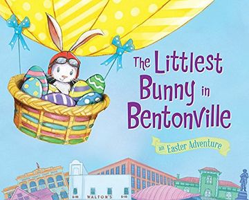 portada The Littlest Bunny in Bentonville: An Easter Adventure (en Inglés)