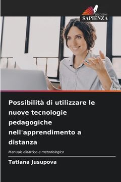 portada Possibilità di utilizzare le nuove tecnologie pedagogiche nell'apprendimento a distanza (en Italiano)