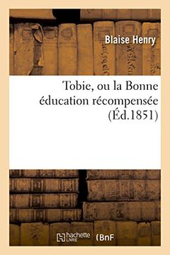 portada Tobie, Ou La Bonne Education Recompensee (Litterature) (French Edition)