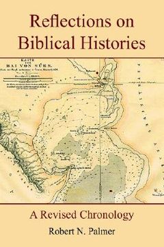 portada reflections on biblical histories: a revised chronology (en Inglés)