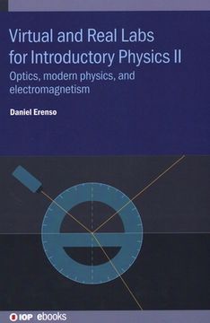 portada Virtual and Real Labs for Introductory Physics II: Optics, modern physics, and electromagnetism