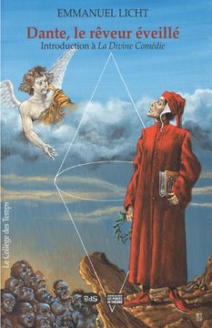 portada Dante, le rêveur éveillé: Introduction à La Divine Comédie (en Francés)