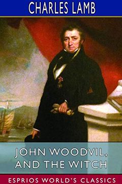 portada John Woodvil, and the Witch (Esprios Classics) (in English)
