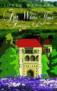 portada for where your treasure is. . . (in English)