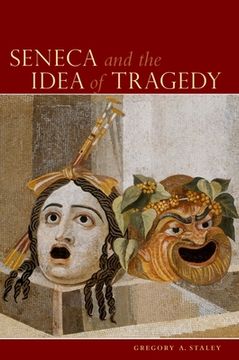 portada Seneca and the Idea of Tragedy (en Inglés)