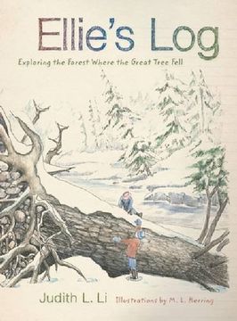 portada Ellie's Log: Exploring the Forest Where the Great Tree Fell 