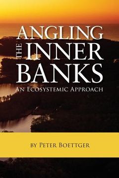 portada Angling the Inner Banks: An Ecosystemic Approach (en Inglés)