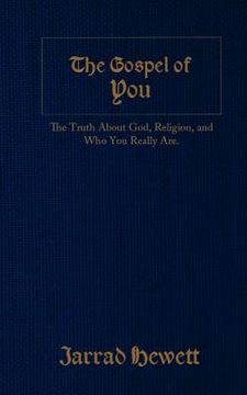portada the gospel of you: the truth about god, religion, and who you really are