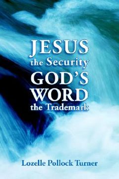 portada jesus the security god's word the trademark (en Inglés)